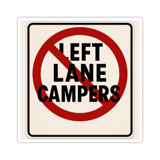No Left Lane Campers sticker